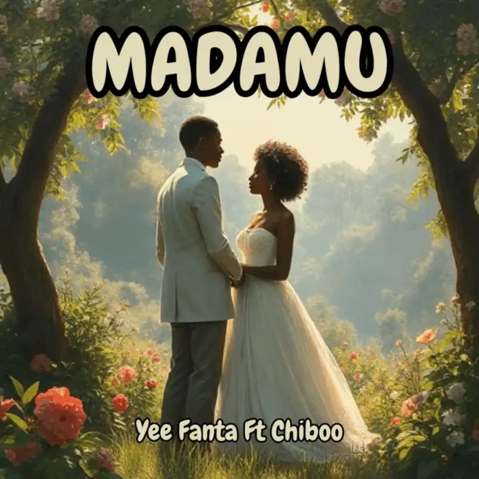 Yee Fant – Madamu Ft Chiboo Mp3 Download