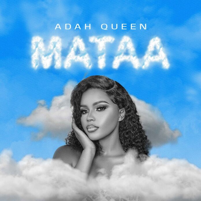 Adah Queen – Mataa Mp3 Download