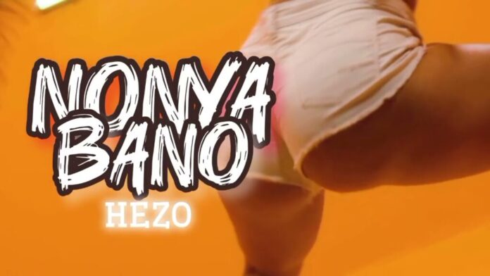 Hezo Music – Nonya Bano Mp3 Download