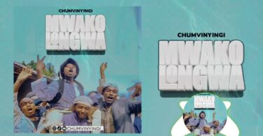 Chumvinyingi - Mwakolongwa | Mp3 Download