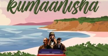 Dayoo Ft Ibraah & Misso Misondo – Kumaanisha | Mp3 Download
